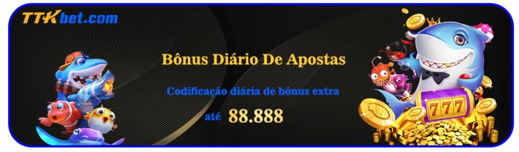 Vantagem especial disponível apenas no site de apostas da casa de apostas queens 777.combet365.comhttps game brlwin com login